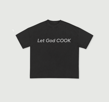 "LET GOD COOK" HEAVY TEE