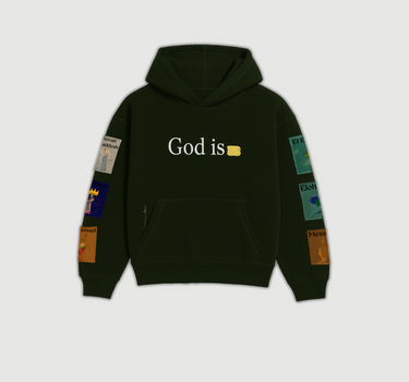 "GOD IS __ "  HOODIE